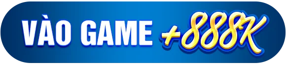 Vào game nhận thưởng 888K